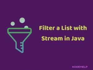 Filter a List With Stream