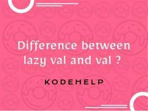 Difference between lazy val and val