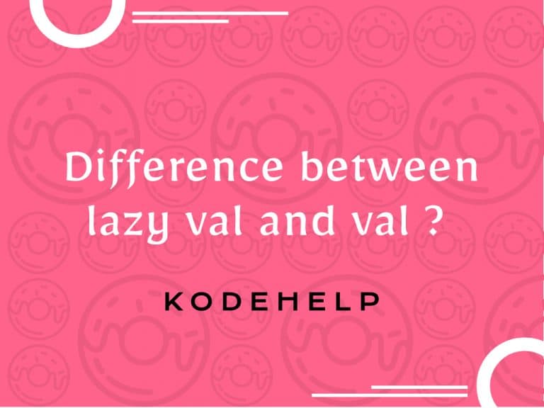 Difference between lazy val and val